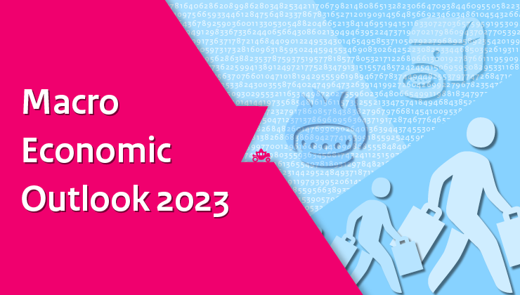 Macro Economic Outlook 2023