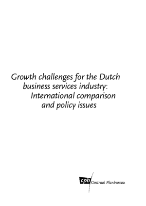 Growth challenges for the Dutch business services industry; international comparison and policy issues.